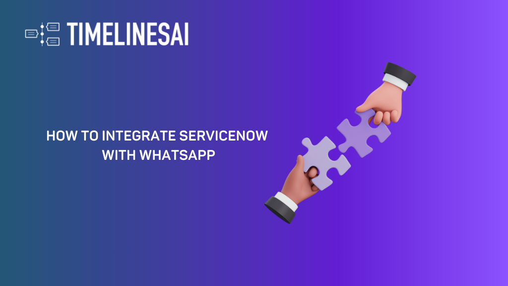 How to Integrate ServiceNow With WhatsApp