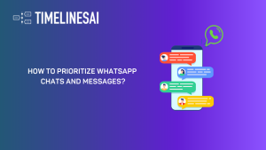 How to Prioritize WhatsApp Chats and Messages