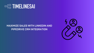 Maximize Sales With LinkedIn and Pipedrive CRM Integration